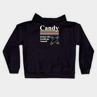 Candy Makes The World Go 'Round Kids Hoodie
